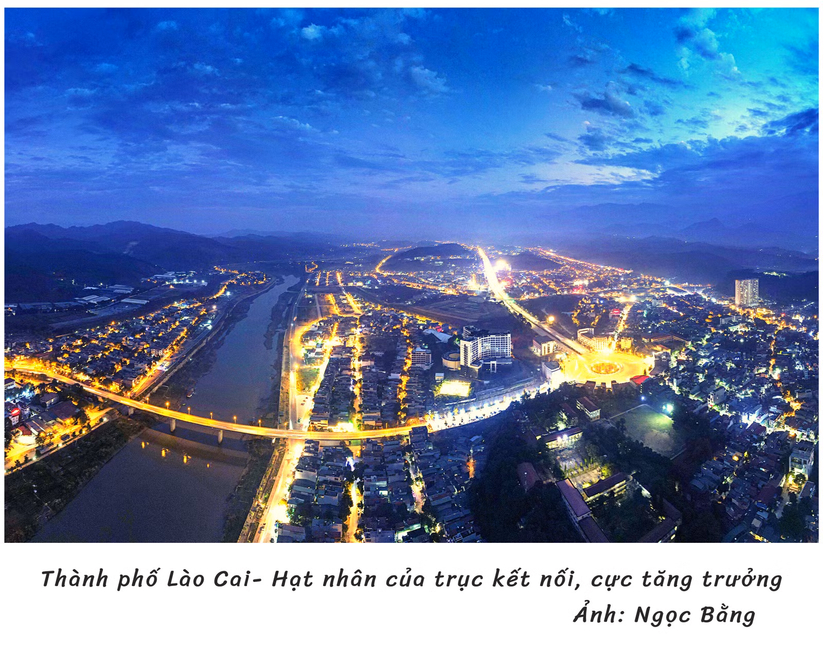 Thành phố Lào Cai - Hạt nhân của trục kết nối, cực tăng trưởng trong tương lai ảnh 1