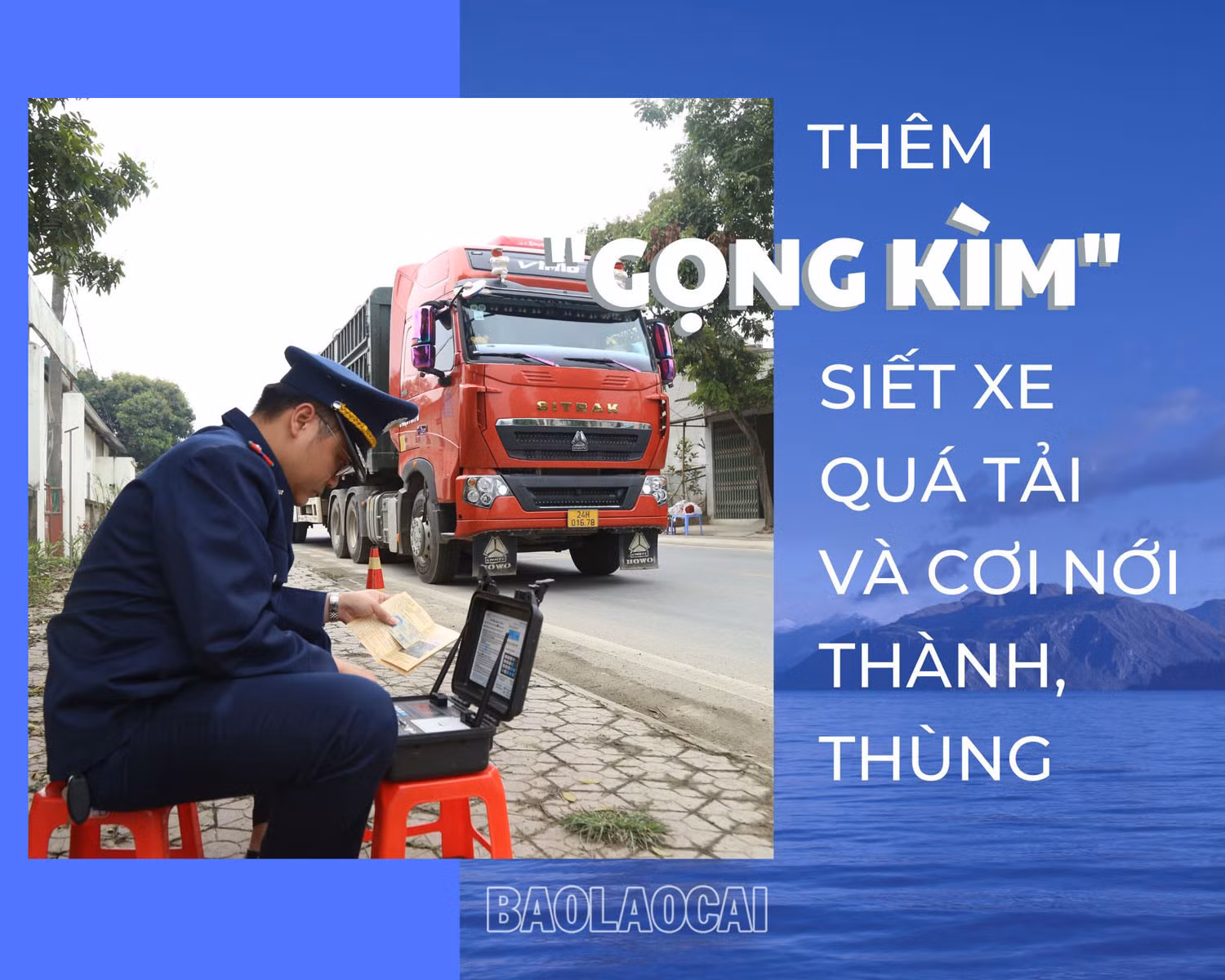 Thêm “gọng kìm” siết xe quá tải và cơi nới thành, thùng ảnh 1