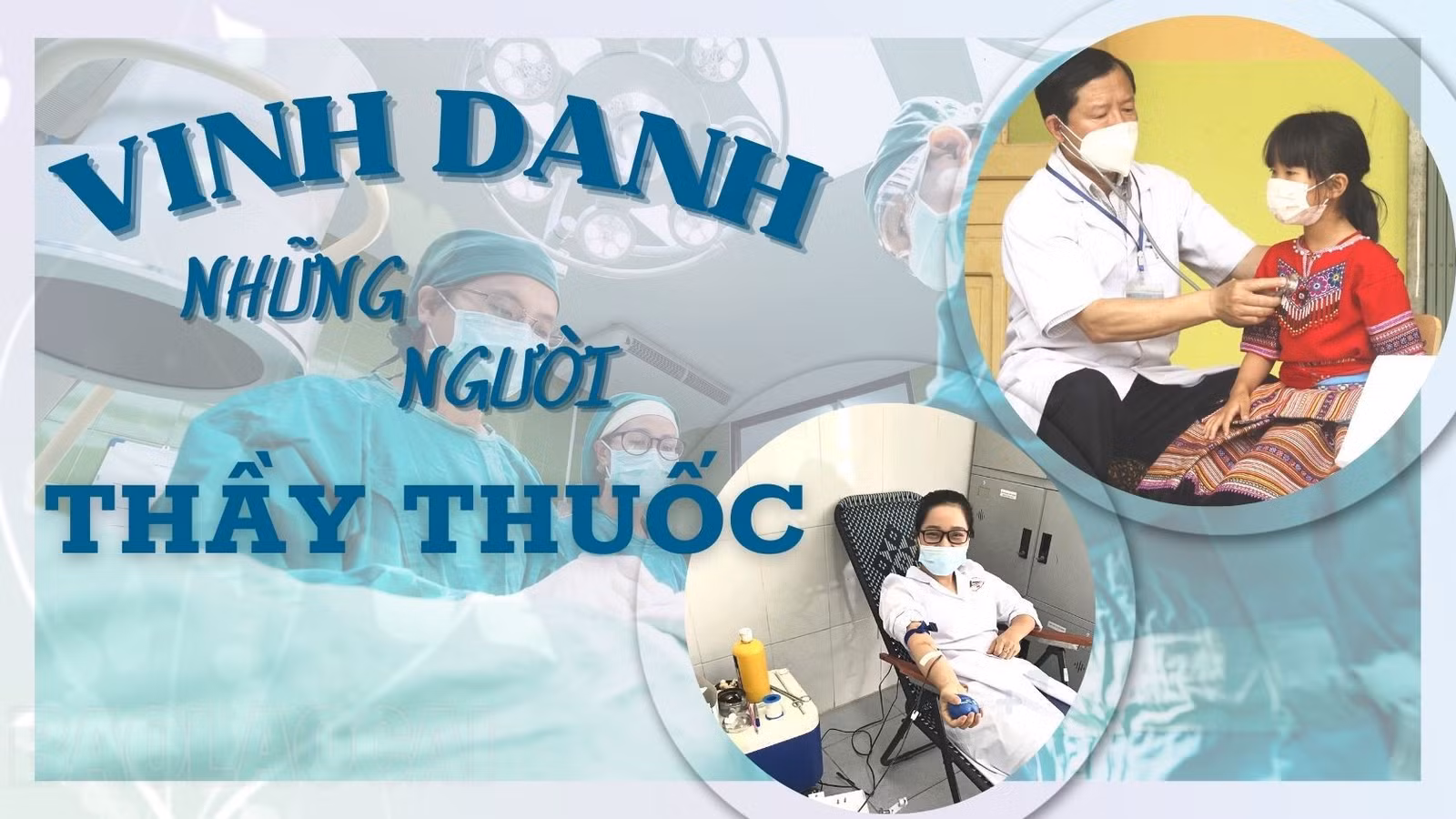 Vinh danh những người thầy thuốc ảnh 1