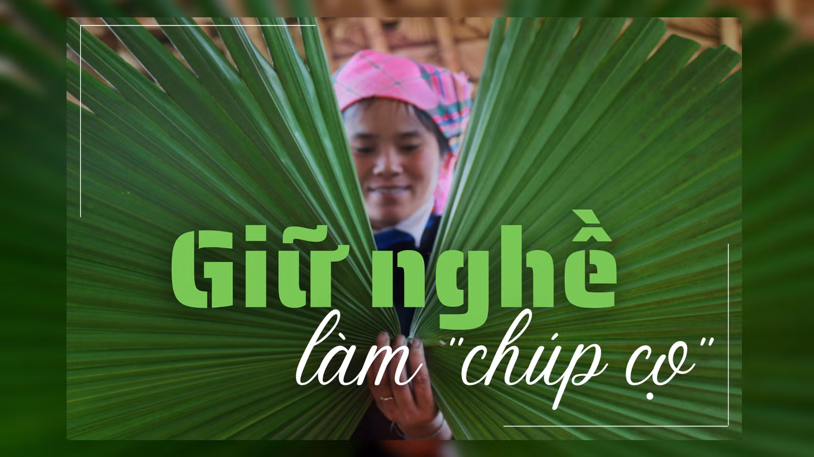 Giữ nghề làm "chúp cọ" ảnh 1