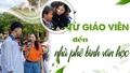 Từ giáo viên đến nhà phê bình văn học