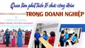 Quan tâm phát triển tổ chức công đoàn trong doanh nghiệp