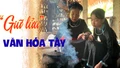 “Giữ lửa” văn hóa Tày