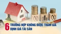 6 trường hợp không được tham gia định giá tài sản