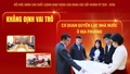 Đổi mới, nâng cao chất lượng hoạt động của HĐNDcác cấp nhiệm kỳ 2021 - 2026: Khẳng định vai trò cơ quan quyền lực nhà nước ở địa phương