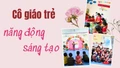 Cô giáo trẻ năng động, sáng tạo