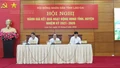 Đánh giá kết quả hoạt động HĐND tỉnh, huyện, nhiệm kỳ 2021 - 2026