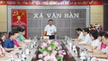Phó Chủ tịch Thường trực HĐND tỉnh Vũ Quỳnh Khánh khảo sát thực tế xã Văn Bàn