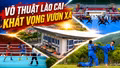 Phóng sự tài liệu: Võ thuật Lào Cai khát vọng vươn xa