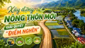 Tháo gỡ những "điểm nghẽn" trong xây dựng nông thôn mới ở các địa phương