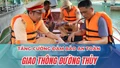 Tăng cường đảm bảo an toàn giao thông đường thủy