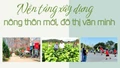 Nền tảng xây dựng nông thôn mới, đô thị văn minh