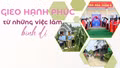 Gieo hạnh phúc từ những việc làm bình dị