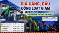 Giá xăng, dầu đồng loạt giảm từ chiều 6/8, thị trường thế giới hạ nhiệt