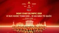 Khởi động Ngày chạy Olympic - Vì sức khỏe toàn dân - Vì an ninh Tổ quốc năm 2026