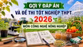 Cập nhật đề thi, đáp án môn Công nghệ nông nghiệp tốt nghiệp THPT 2026 nhanh mới nhất