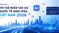 Lần đầu tiên tổ chức Diễn đàn Trí tuệ nhân tạo (AI) quốc tế WAN-IFRA tại Việt Nam