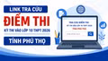 Link tra cứu điểm thi Kỳ thi tuyển sinh vào lớp 10 THPT 2026 tỉnh Phú Thọ