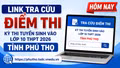 Link tra cứu điểm thi Kỳ thi tuyển sinh vào lớp 10 THPT 2026 tỉnh Phú Thọ