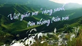 Viết giấc mơ "vàng xanh" trên những triền núi 