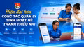 Hiện đại hóa công tác quản lý sinh hoạt hè thanh thiếu nhi