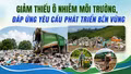 Giảm thiểu ô nhiễm môi trường, đáp ứng yêu cầu phát triển bền vững
