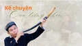 Kể chuyện qua tiếng khèn