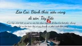 Lào Cai: Đánh thức "siêu vùng di sản" Tây Bắc