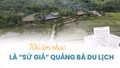 Khi âm nhạc là “sứ giả” quảng bá du lịch