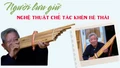 Người lưu giữ nghệ thuật chế tác khèn bè Thái