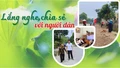 Lắng nghe, chia sẻ với người dân