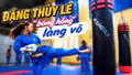 Hành trình giữ ngôi vương của "bóng hồng" làng võ Đặng Thùy Lê 