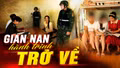 Nạn nhân mua bán người - Hành trình trở về từ bóng tối