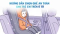 [Infographic] Hướng dẫn chọn ghế an toàn cho trẻ em trên ô tô
