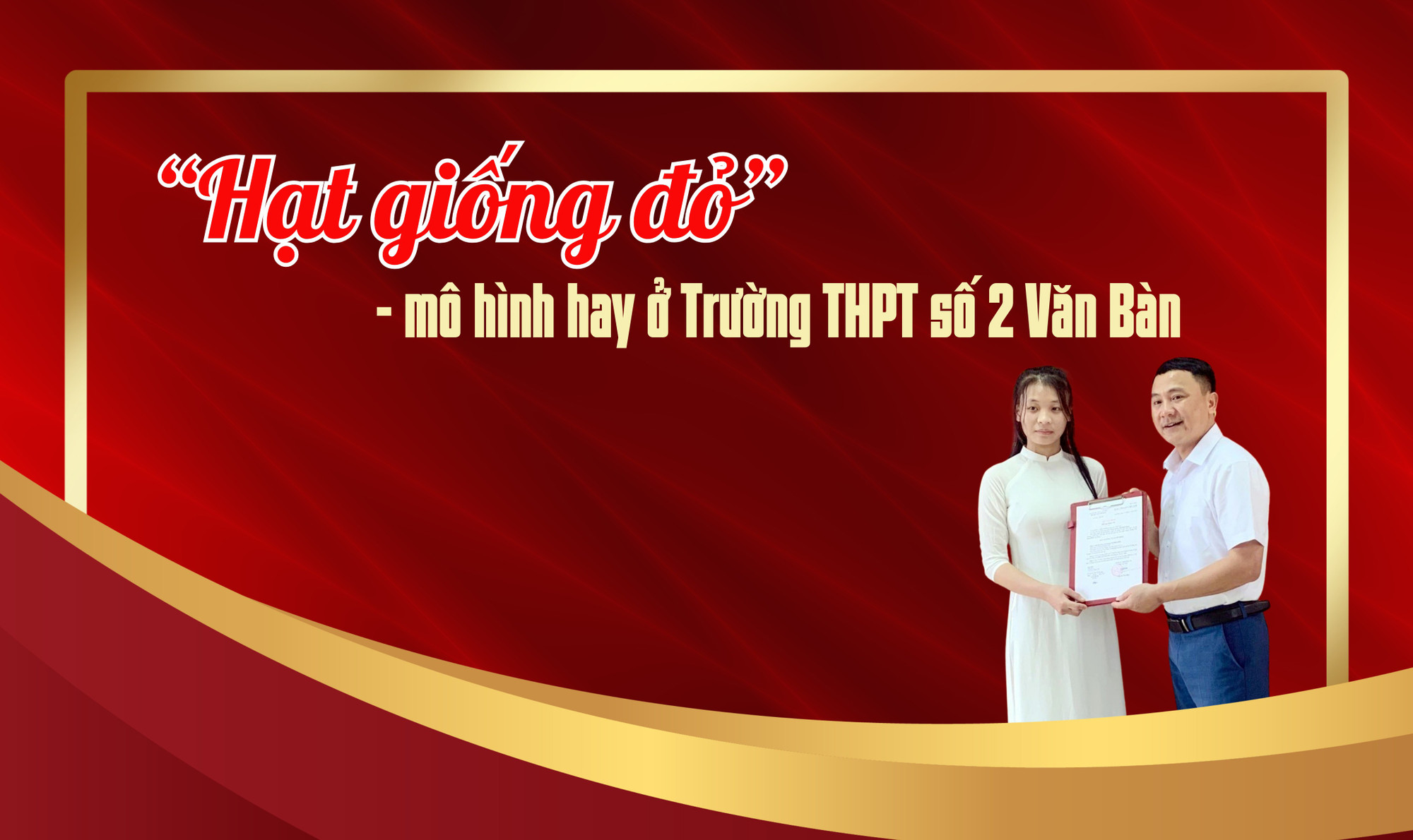 "Hạt giống đỏ” - mô hình hay ở Trường THPT số 2 Văn Bàn