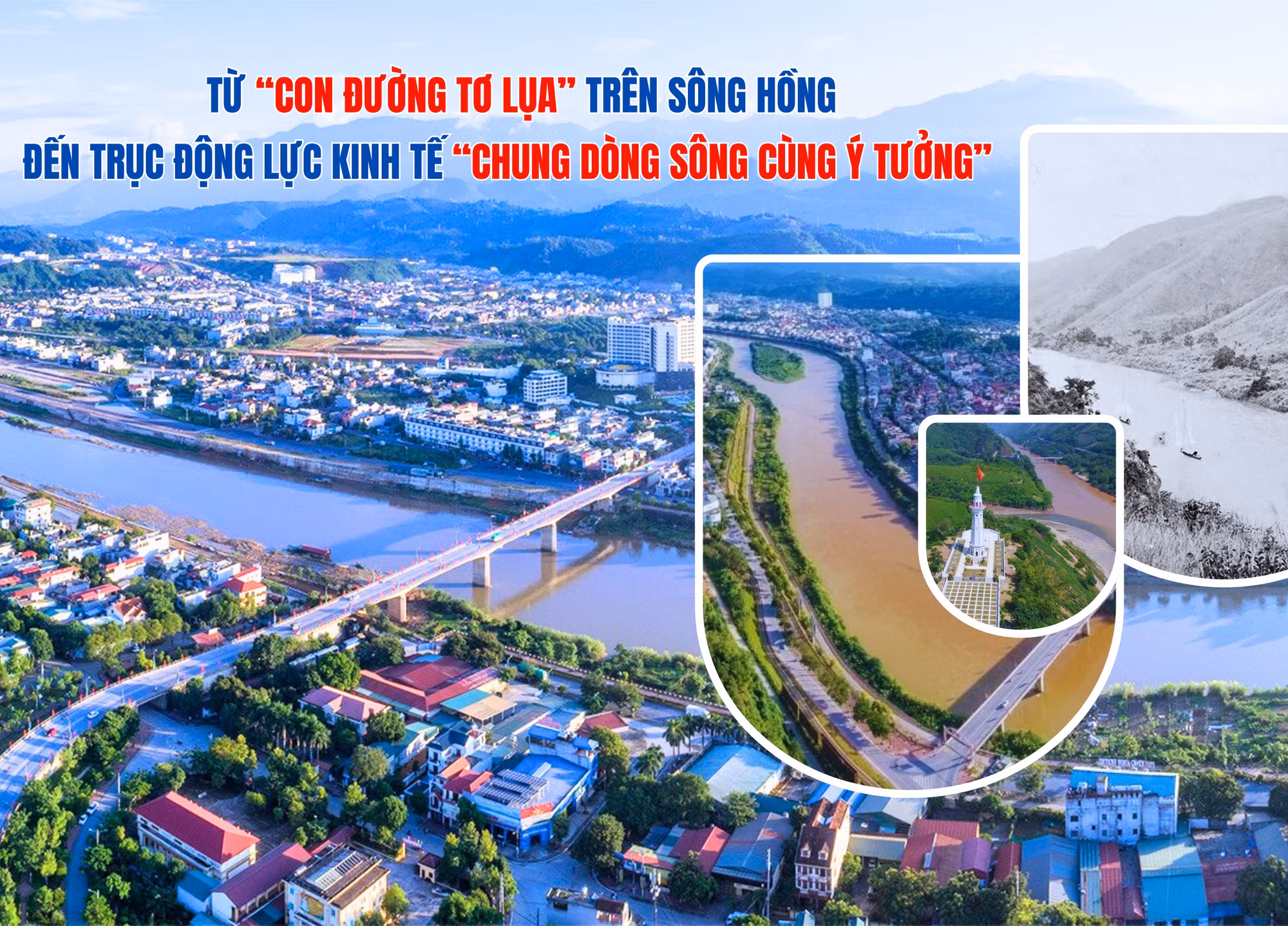 Từ "con đường tơ lụa" trên sông Hồng đến trục động lực kinh tế "chung một dòng sông"
