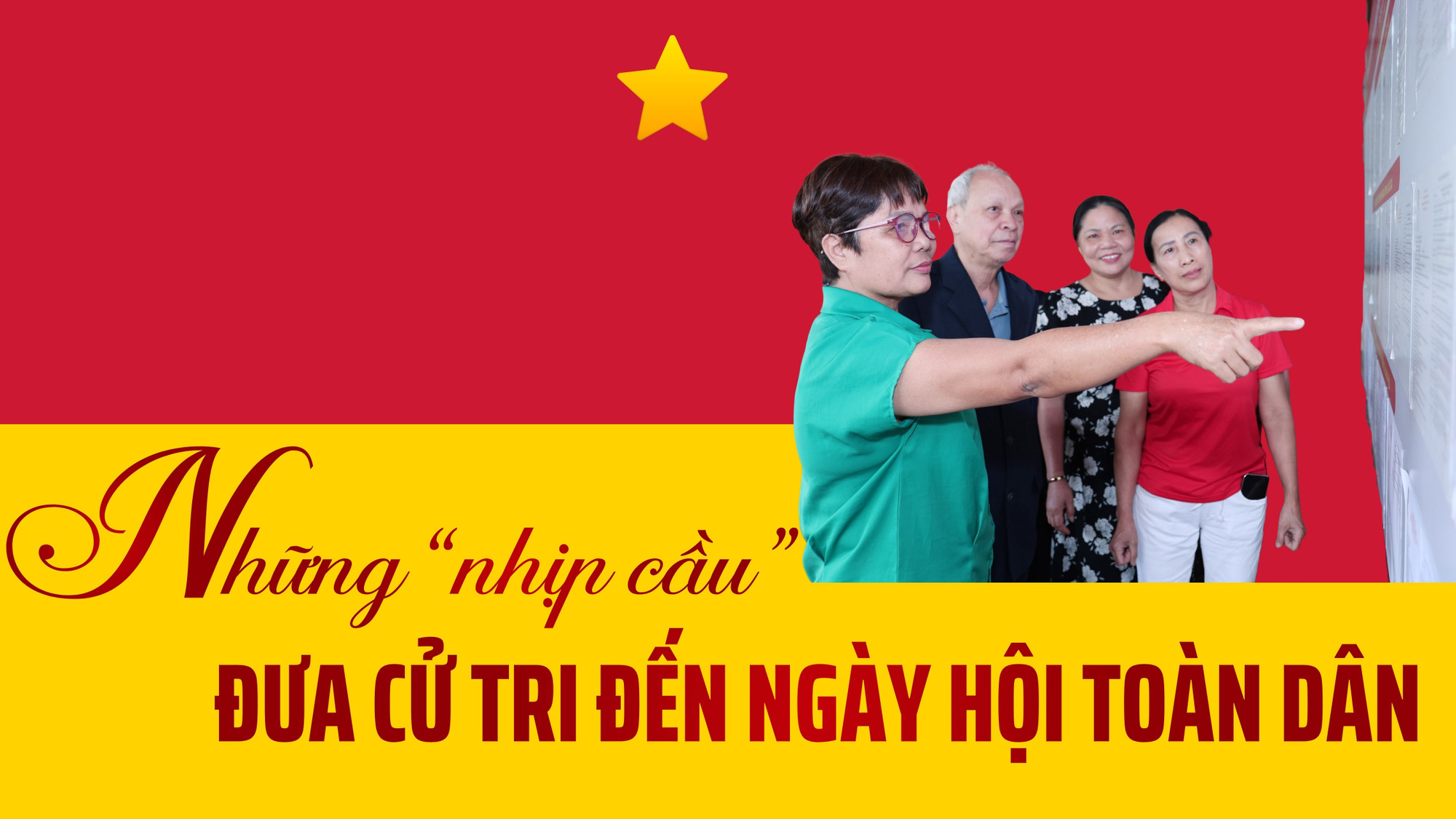 Những “nhịp cầu” đưa cử tri đến ngày hội toàn dân
