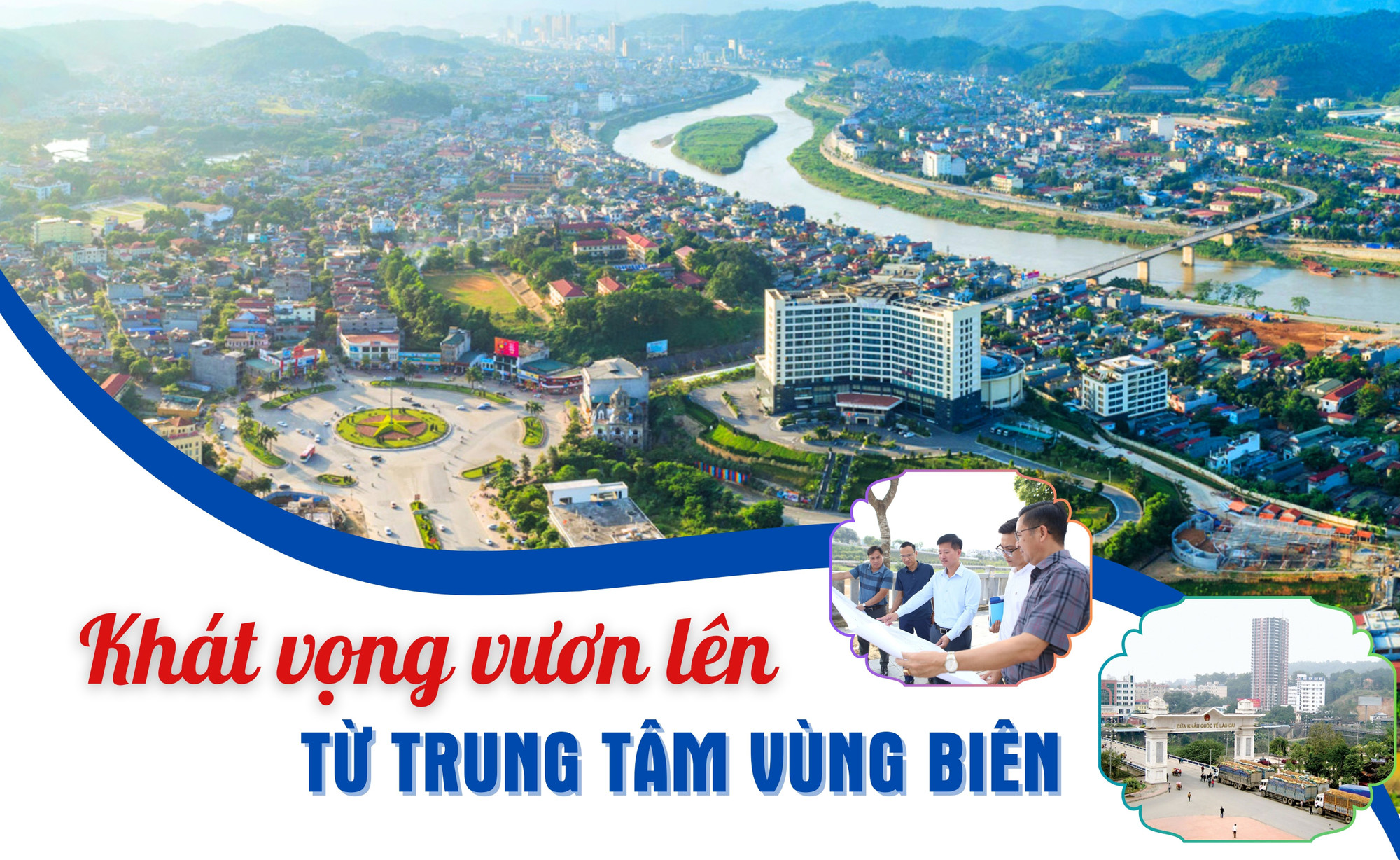 Khát vọng vươn lên từ trung tâm vùng biên
