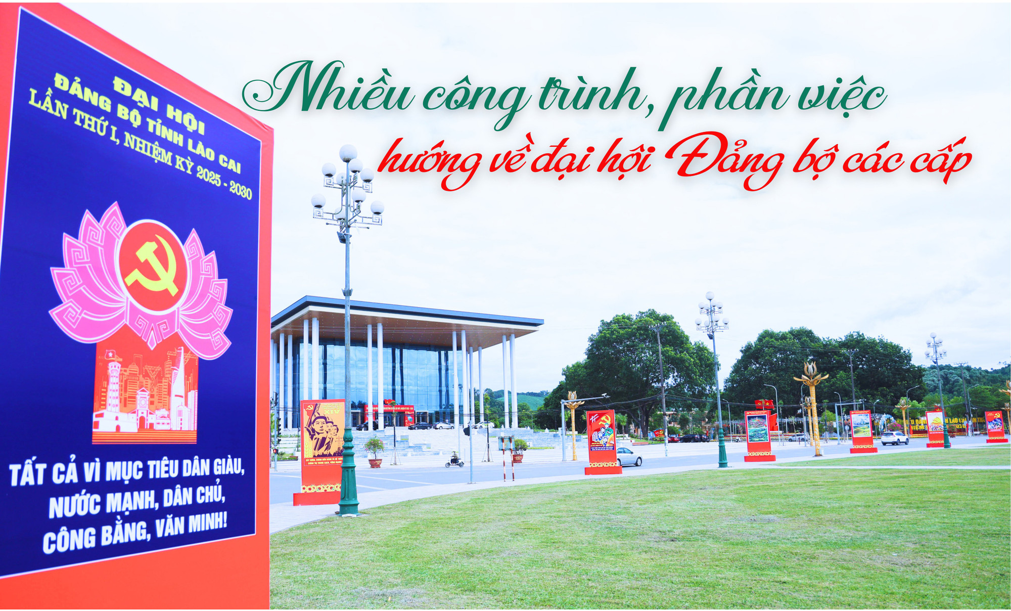 Lào Cai: Nhiều công trình, phần việc hướng về đại hội Đảng bộ các cấp