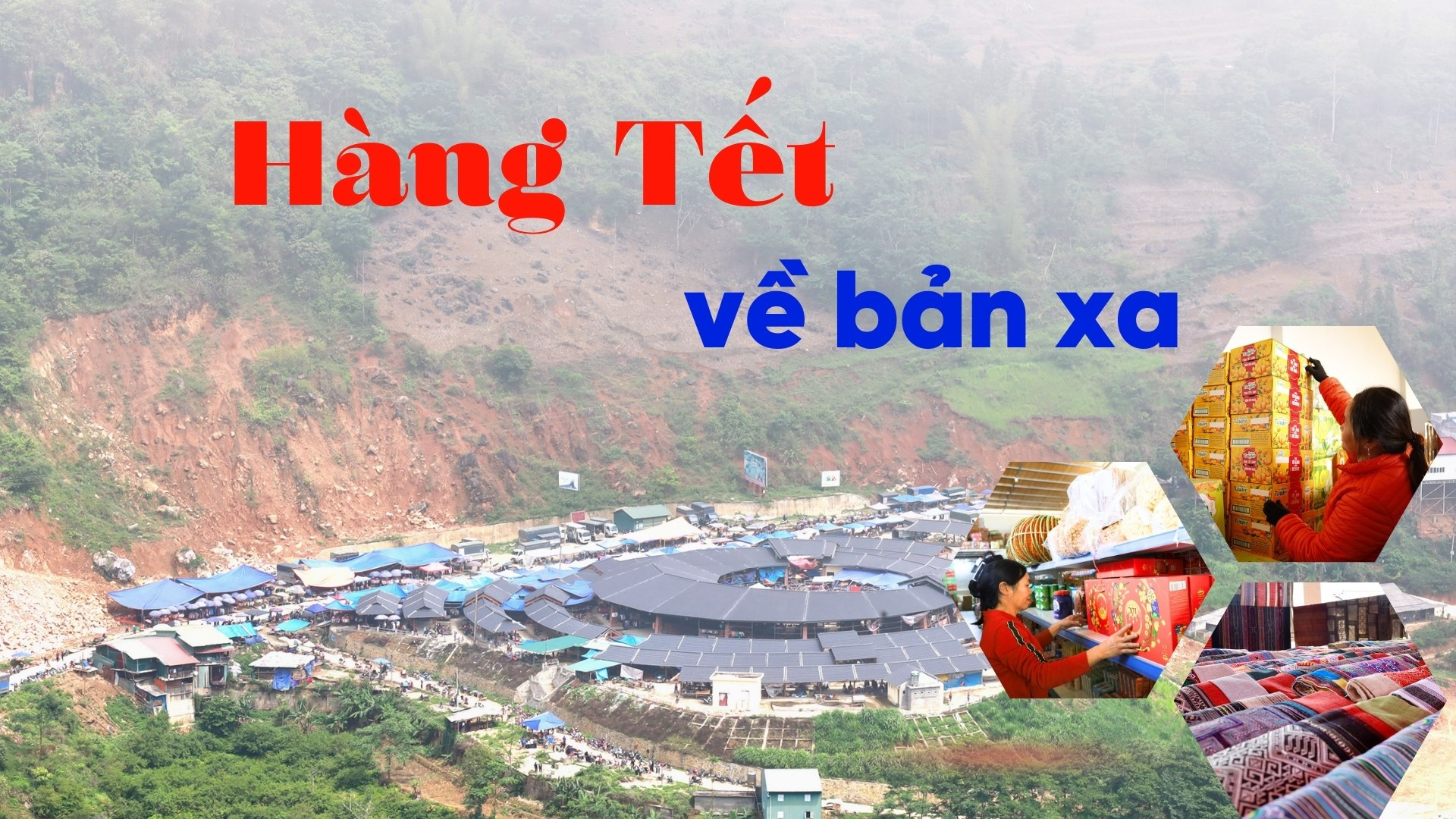 Hàng Tết về bản xa