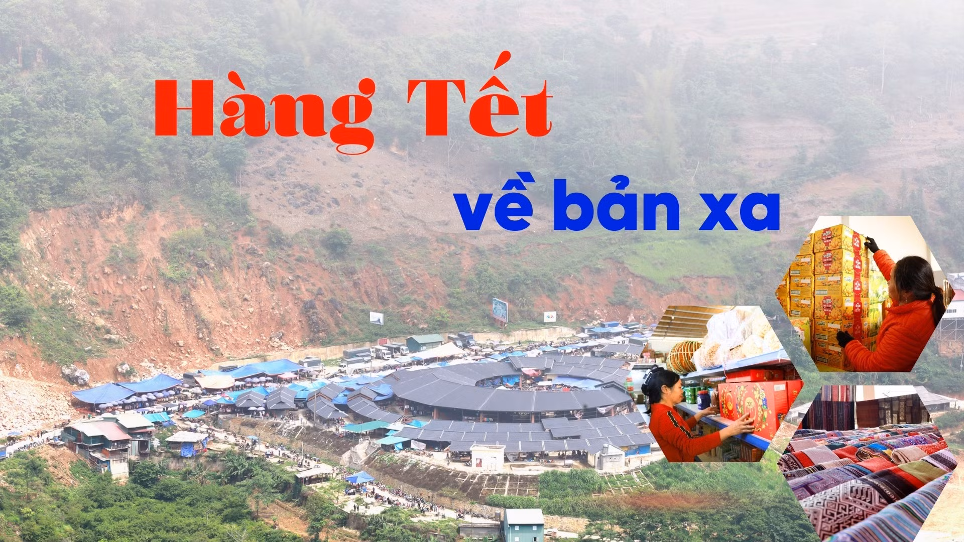 Hàng Tết về bản xa