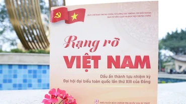"Rạng rỡ Việt Nam": Dấu ấn thành tựu nhiệm kỳ Đại hội XIII của Đảng