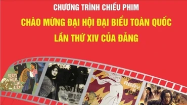 Chiếu phim miễn phí chào mừng Đại hội Đại biểu toàn quốc lần thứ XIV của Đảng