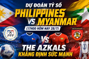 Dự đoán tỷ số Philippines vs Myanmar (17h00 hôm nay 28/7): The Azkals khẳng định sức mạnh