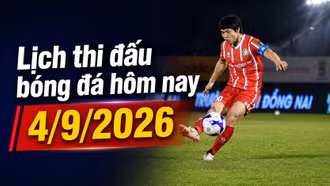 Lịch thi đấu bóng đá hôm nay 4/9: V-League mở màn, Liverpool và Real Madrid ra sân