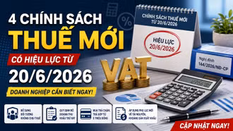 Chính sách thuế mới có hiệu lực trong 6/2026, doanh nghiệp cần biết