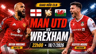 Man Utd vs Wrexham 22h 18/7: Link xem trực tiếp, nhận định trận đấu