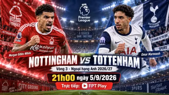Nottingham vs Tottenham 21h ngày 5/9: Link xem trực tiếp, nhận định dự đoán