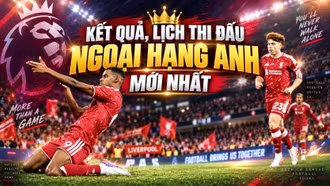 Kết quả, lịch thi đấu Ngoại hạng Anh hôm nay 5/9: Liverpool thắng