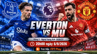 Everton vs MU 20h ngày 6/9: Link xem trực tiếp, nhận định dự đoán tỷ số